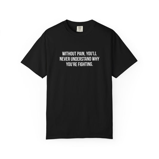 Without Pain Tee | Thread & Thorn